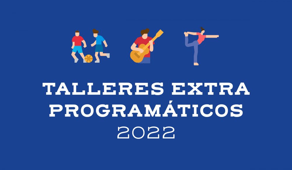 Talleres Extra Programáticos 2022